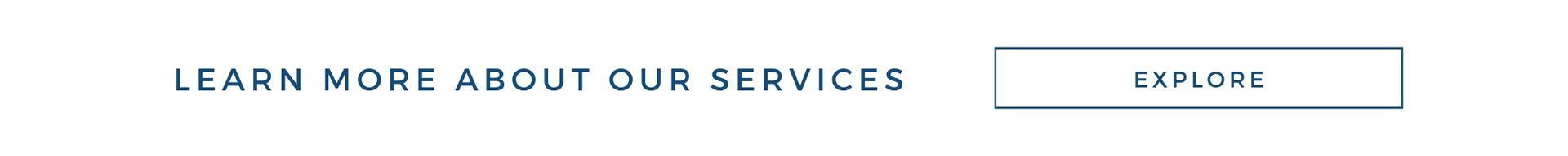 “Learn more about our services” banner with an “Explore” button on a light blue background