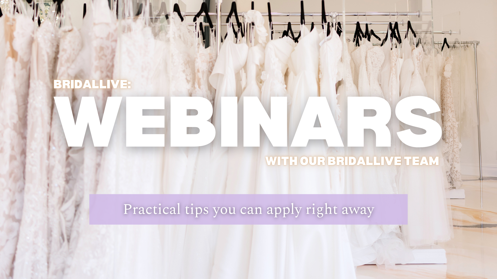 Webinar announcement: white wedding dresses hang in a boutique. Text overlay: