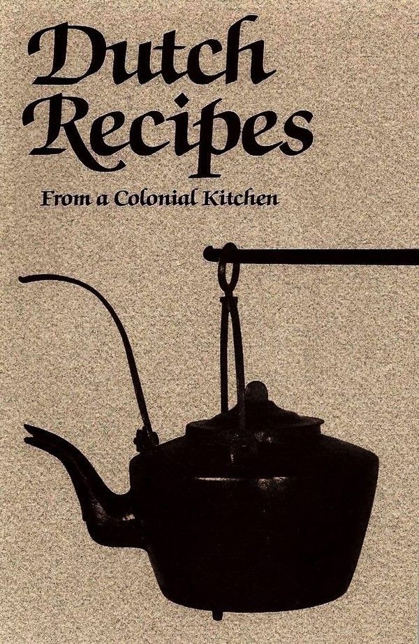 Dutch Recipes from a Colonial Kitchen