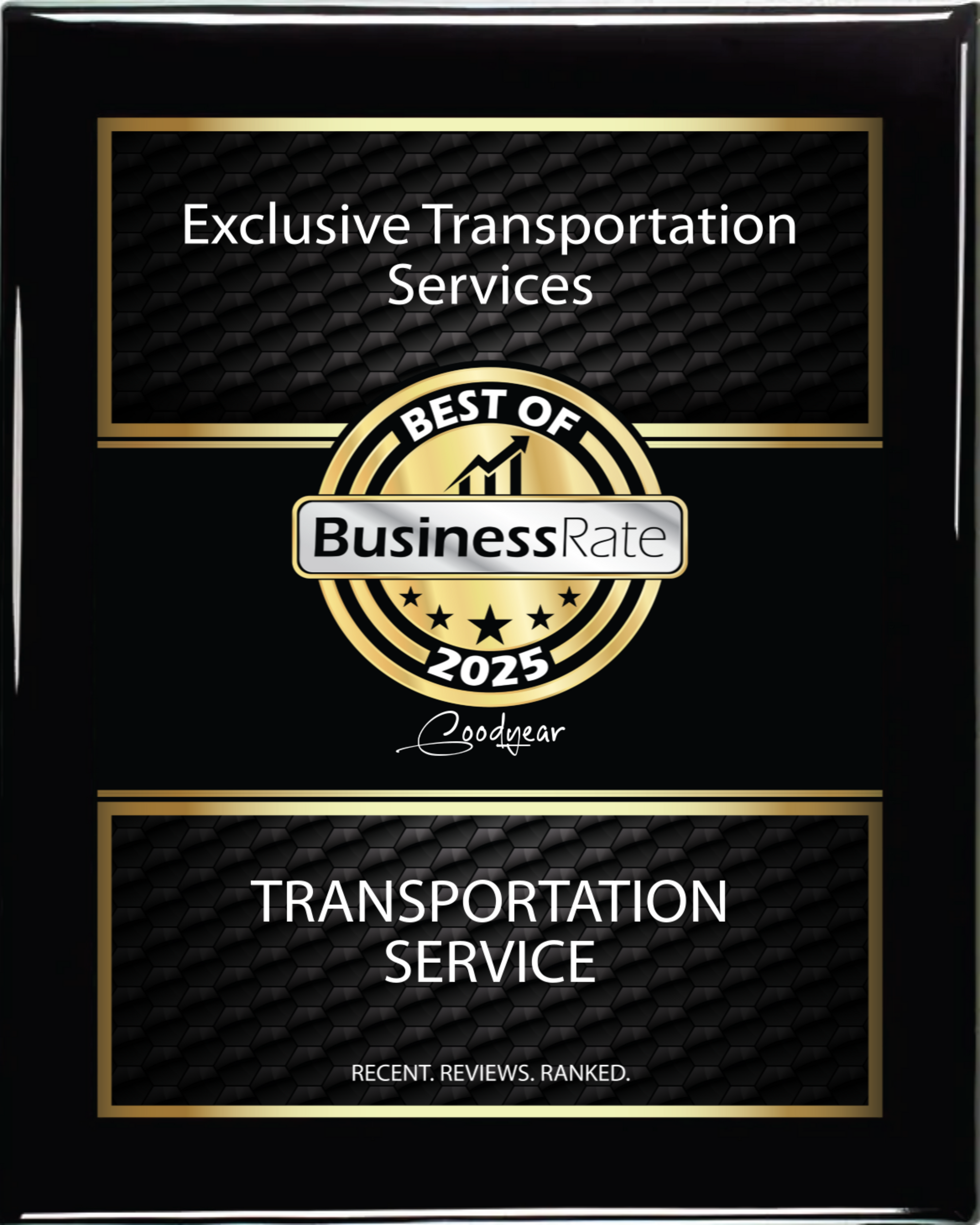 Black plaque with gold “Best of Business Rate 2025” award for Exclusive Transportation Services.