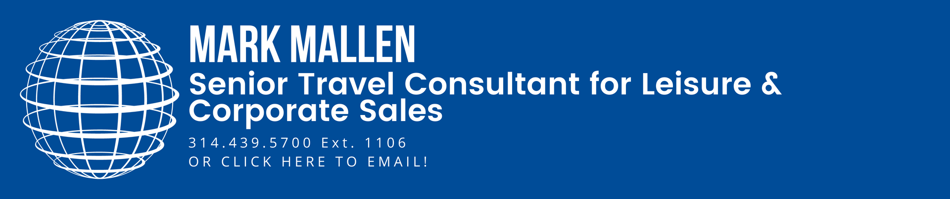 A blue sign that says mark mallin senior travel consultant for leisure & corporate sales