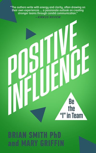 Positive Influence Book | Elgin, IL | 'I' in Team Series By IA Business Advisors Positive Influence Book | Elgin, IL | 'I' in Team Series By IA Business Advisors