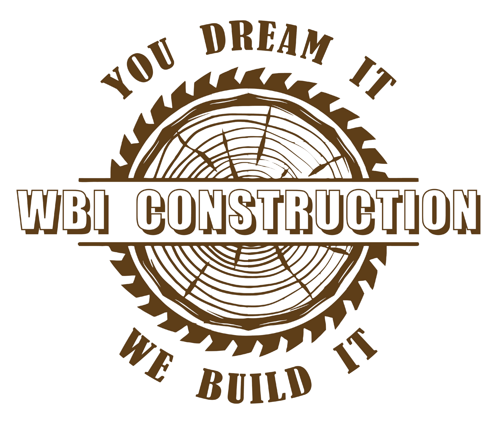 WBI Construction WBJ Construction logo with a brown saw blade and the slogan “You Dream It, We Build It”
