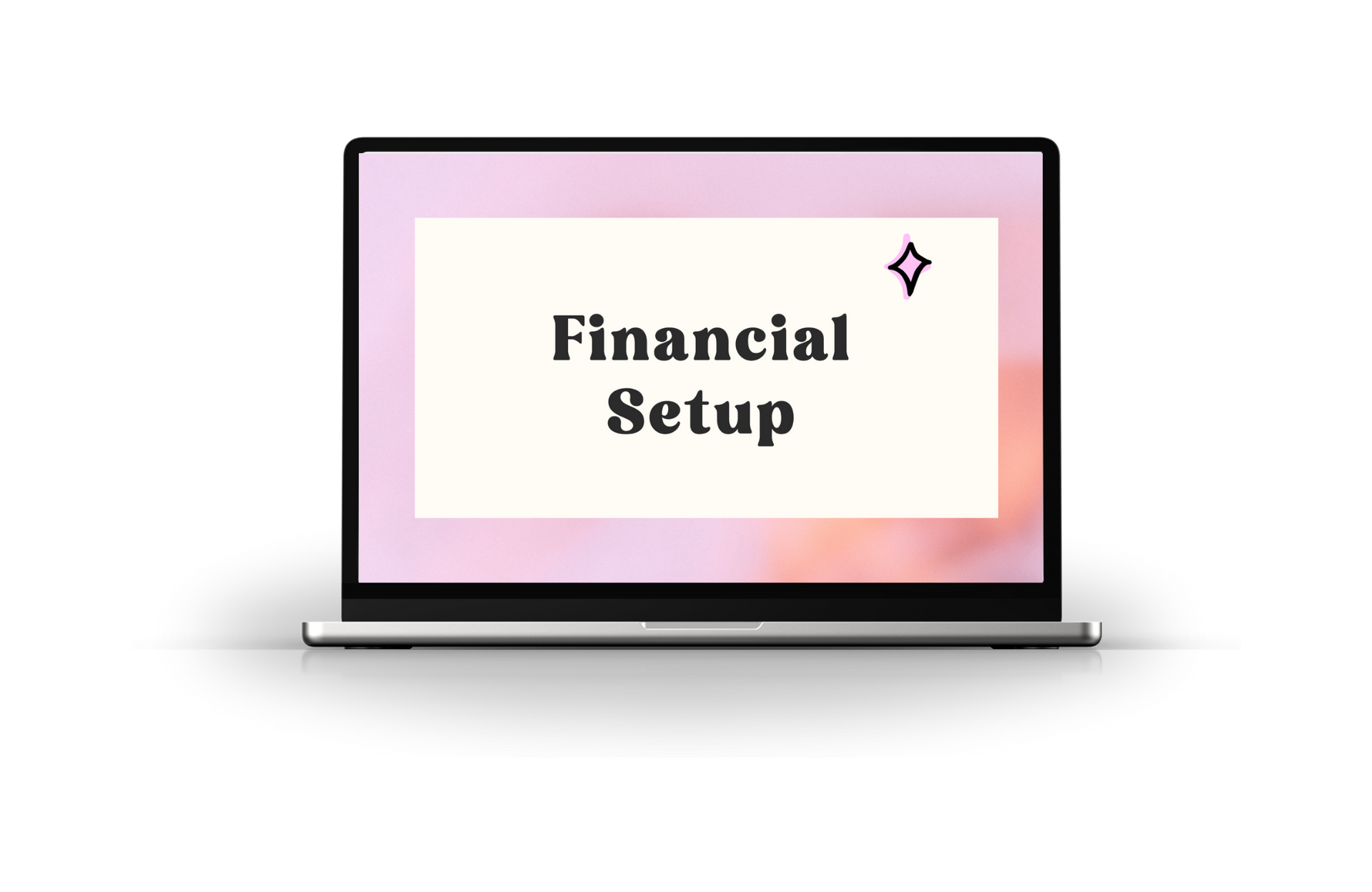 Laptop screen displaying “Financial Setup” on a pastel background