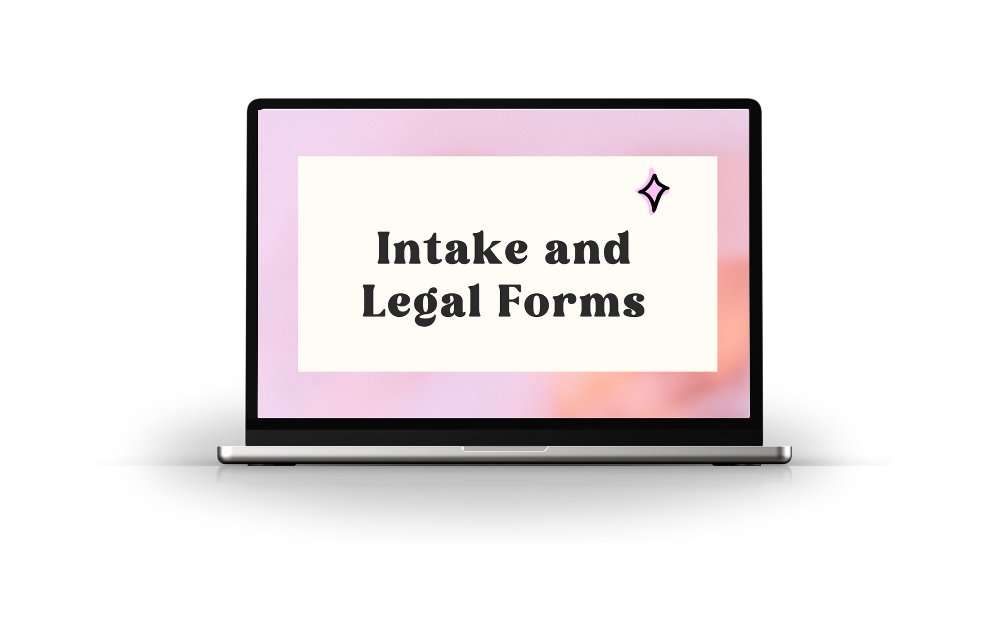Laptop displaying “Intake and Legal Forms” on a white background