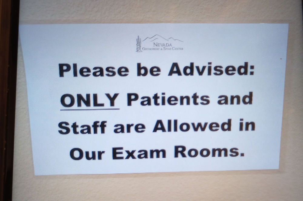Nevada Orthopedic, Dr. Kevin Golshani, Patient-225, her husband was NOT allowed to go into the exam room.