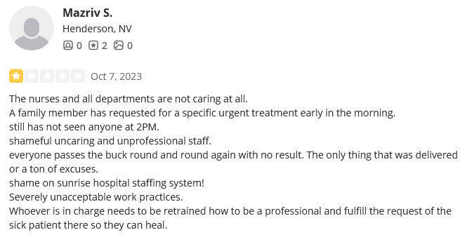 Sunrise Hospital, everyone passes the buck, the only that was delivered was a ton of excuses
