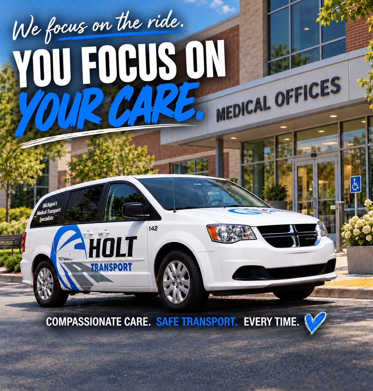 White HOLT emergency van parked by a hospital entrance under a sign reading “You can count on us.”