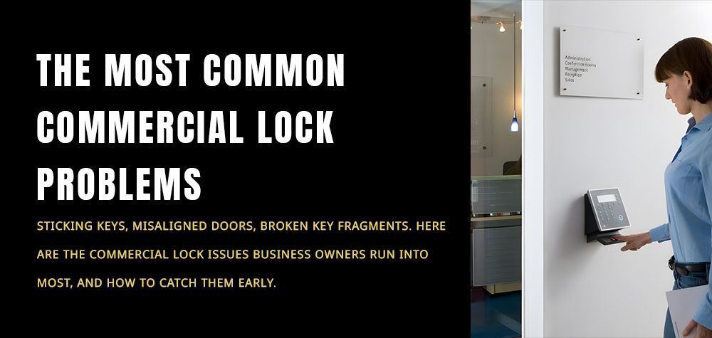The Most Common Commercial Lock Problems