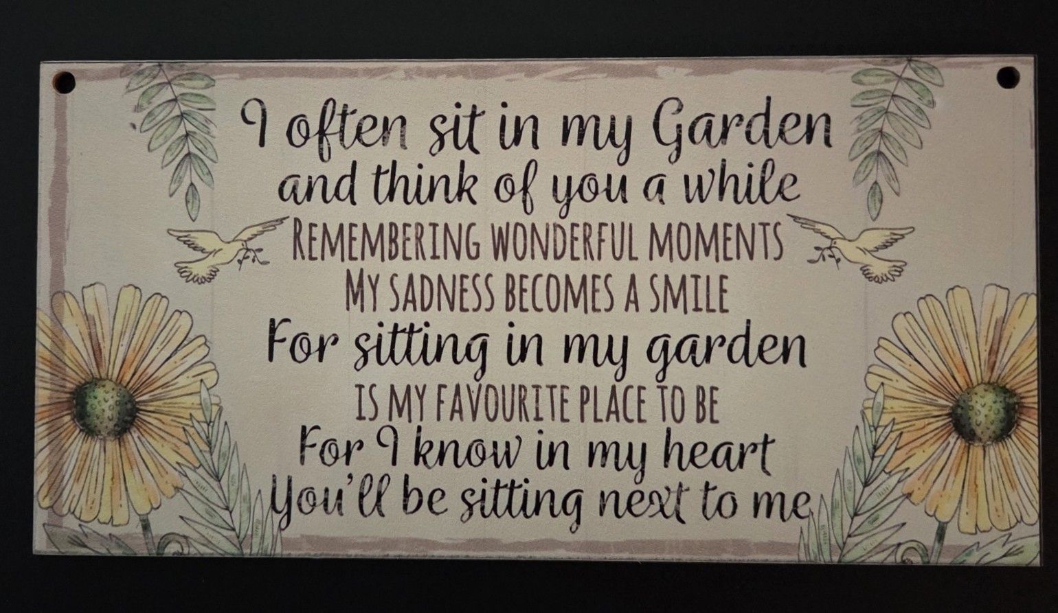 I OFTEN SIT IN MY GARDEN.....MOOI TEKSTBORDJE