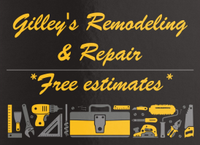 A sign that says gilley 's remodeling and repair free estimates