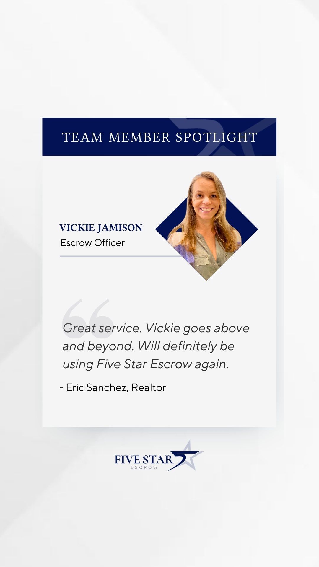 Team member spotlight graphic featuring Escrow Officer Vicksie Jamison and a customer testimonial for Five Star Escrow.