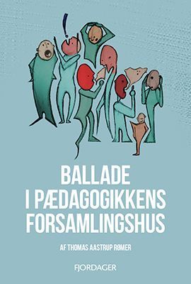 Ballade i pædagogikkens forsamlingshus