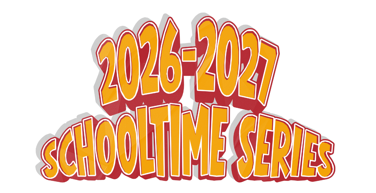 2026–2027 Schooltime Series in orange and yellow bubble letters on a white background