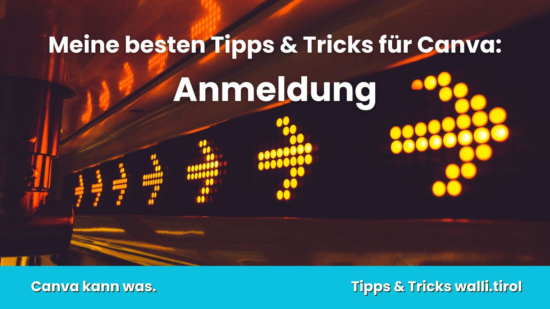 Canva-Anmeldung mit leuchtenden Pfeilen auf dunklem Hintergrund und Text „Meine besten Tipps & Tricks für Canva“