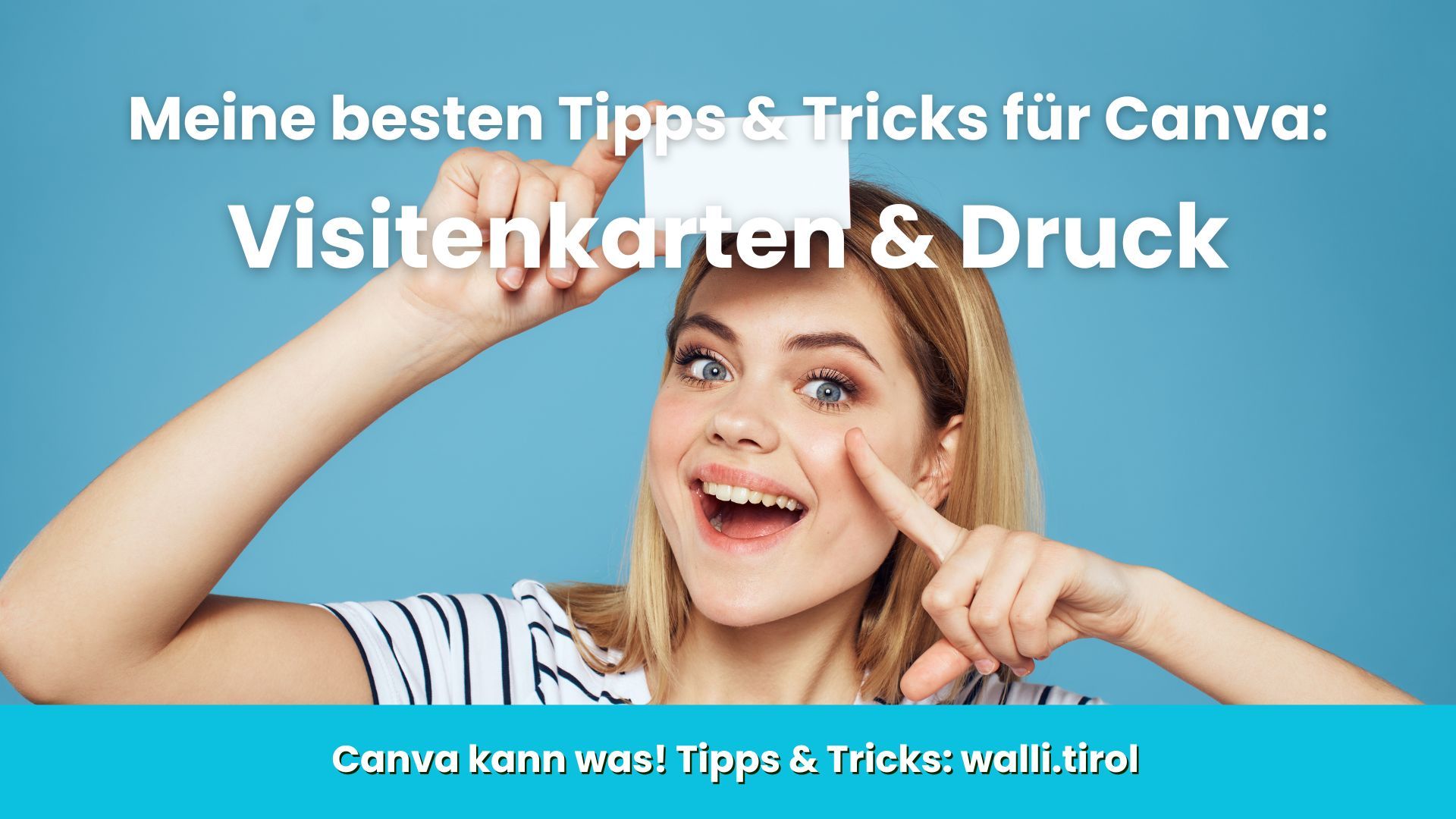 Frau vor blauem Hintergrund mit Text zu Canva-Tipps für Visitenkarten und Druck