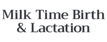 Milk Time Birth & Lactation Milk Time Birth & Lactation