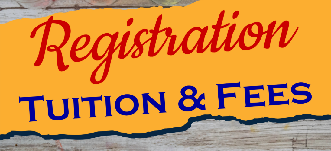 Registration and tuition & fees banner in red and blue text on an orange background