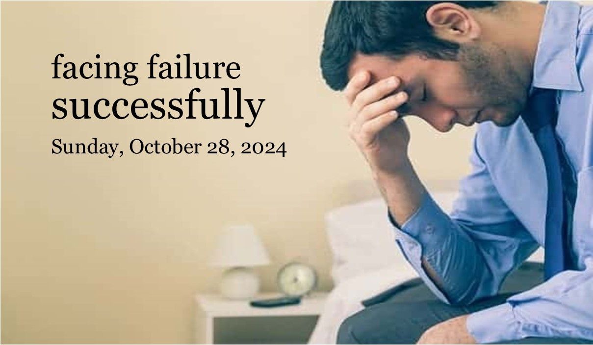 Man sitting on bed, head in hand, with text reading “facing failure successfully” and date Sunday, October 28, 2024