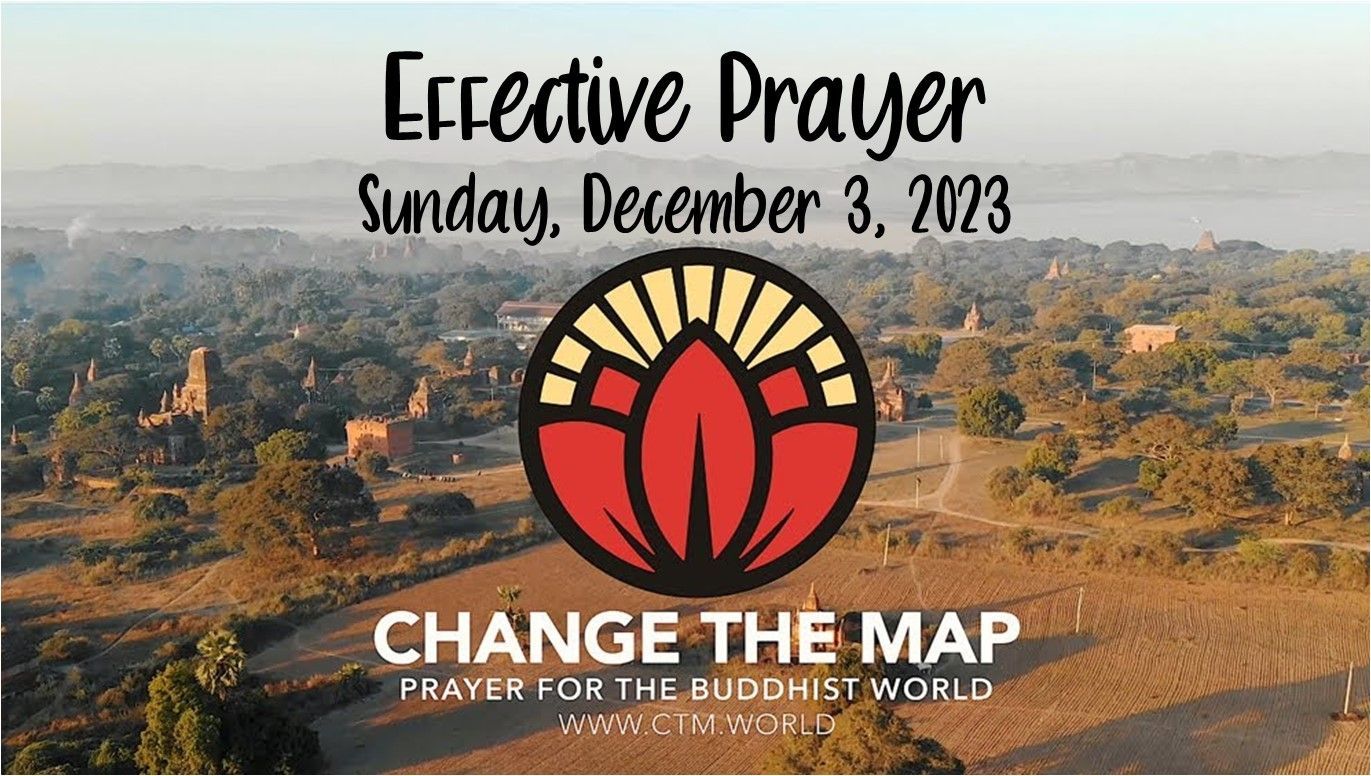 Effective Prayer, Sunday, December 3, 2023, with Change the Map logo over a landscape background