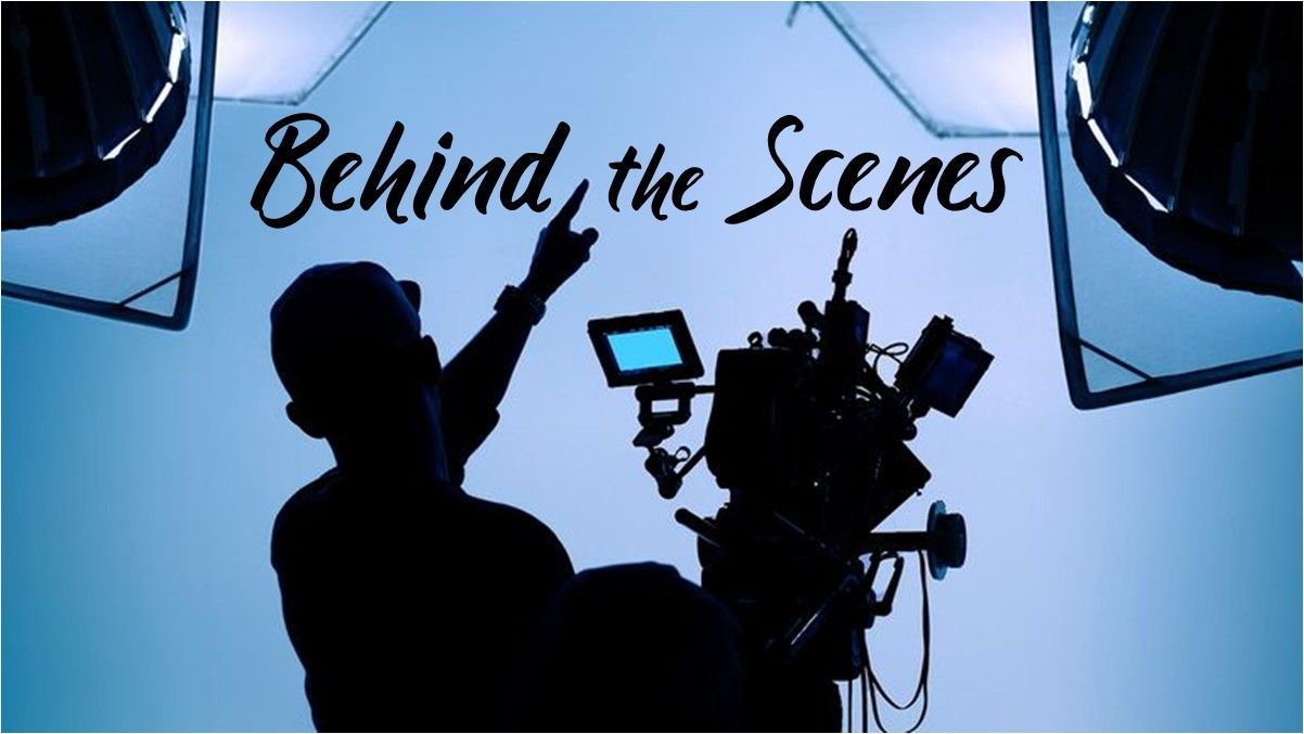Silhouette of a film crew and camera under the words “Behind the Scenes” in a blue studio