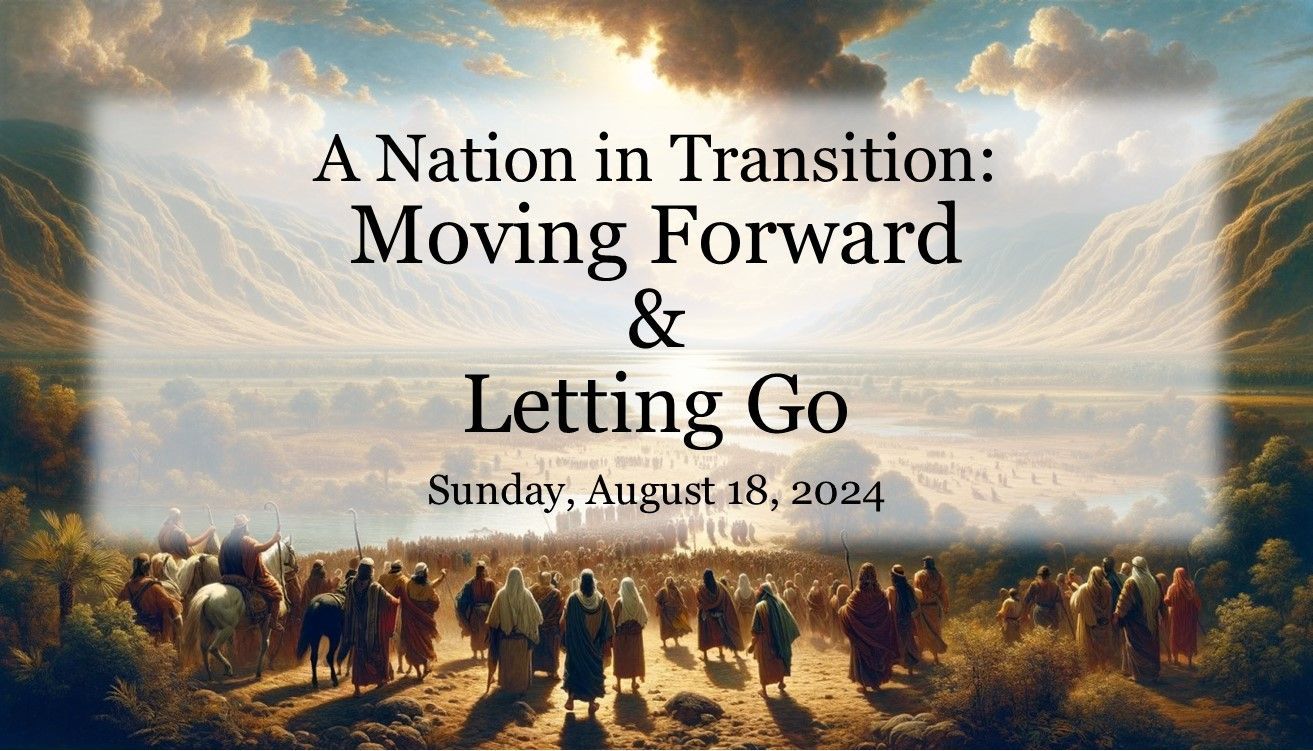 Church event graphic with crowd at sunrise: “A Nation in Transition: Moving Forward & Letting Go,” Sunday, August 18, 2024