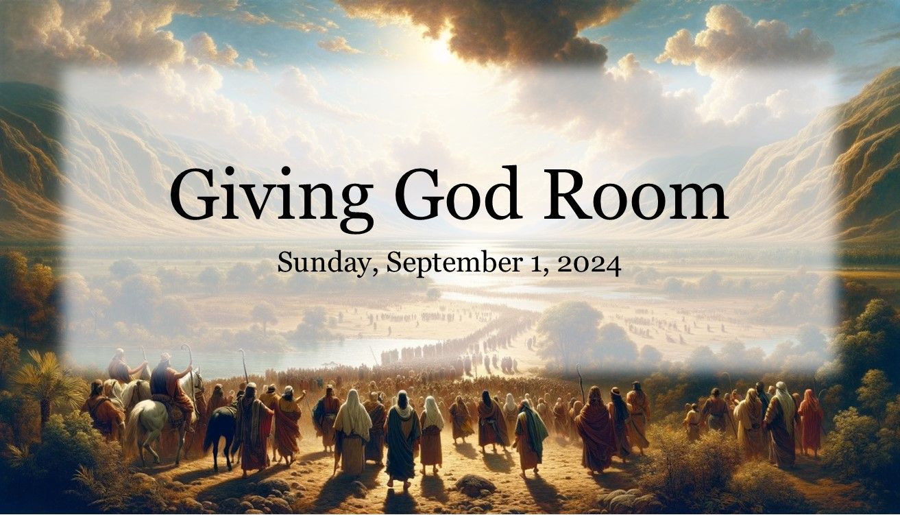 Crowd walking toward a bright horizon under the title “Giving God Room” and date “Sunday, September 1, 2024”