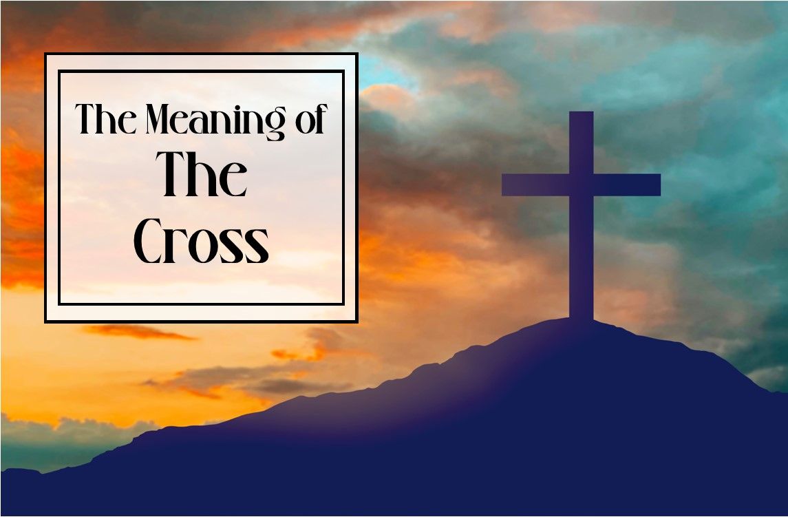A cross on top of a mountain with a sign that says the meaning of the cross