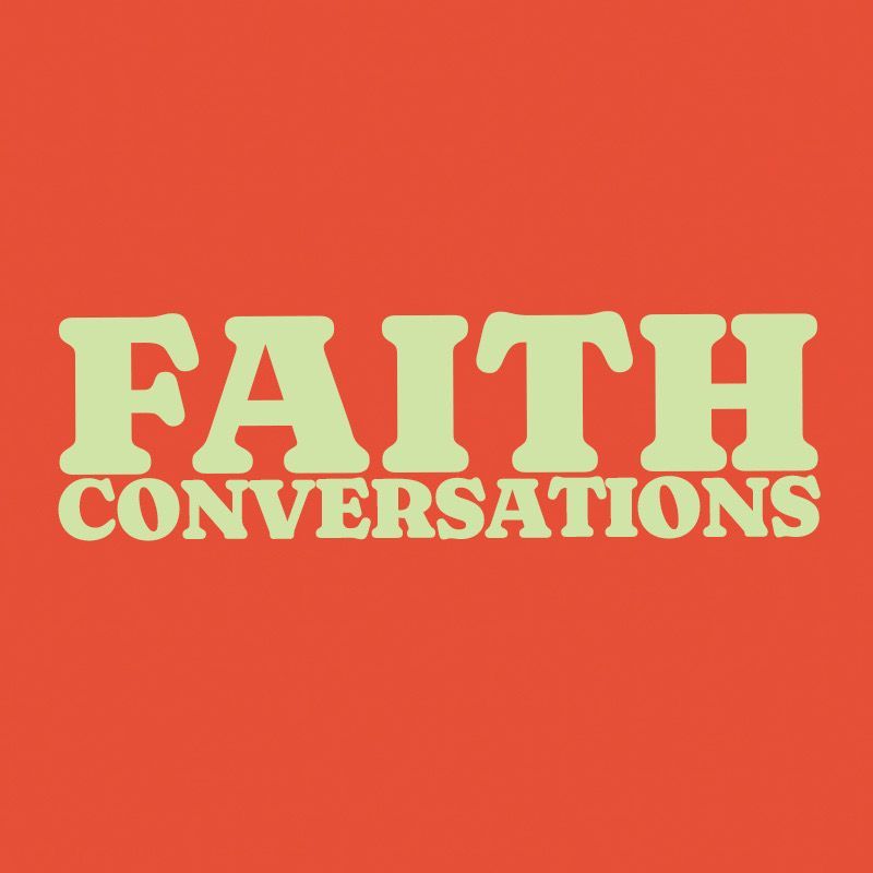 “FAITH CONVERSATIONS” text in pale yellow on a red background