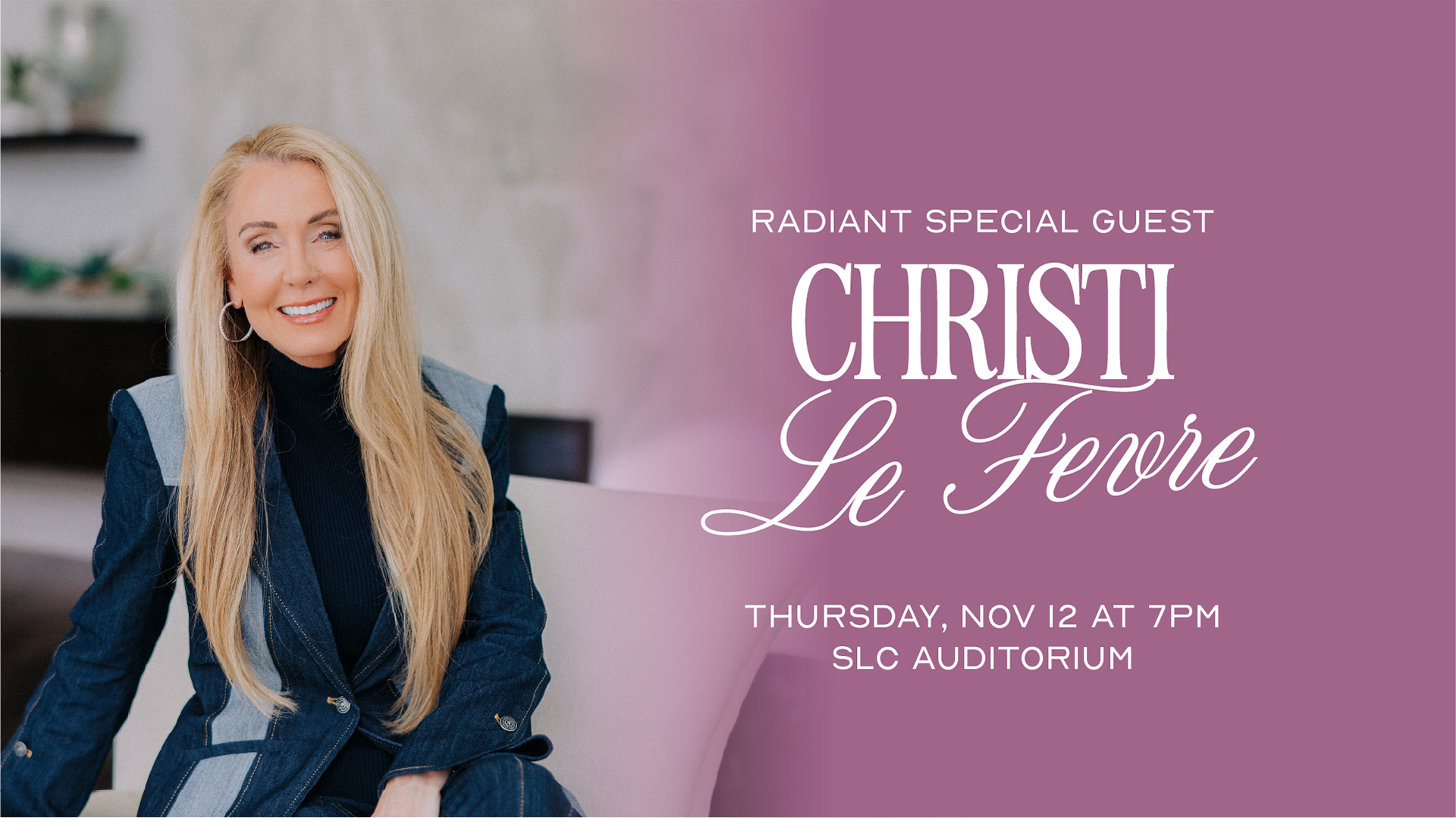 Radiant w/ Christi Le Fevre