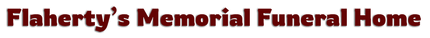 Flaherty&rsquo;s Memorial Funeral Home logo in dark red serif text on a light background