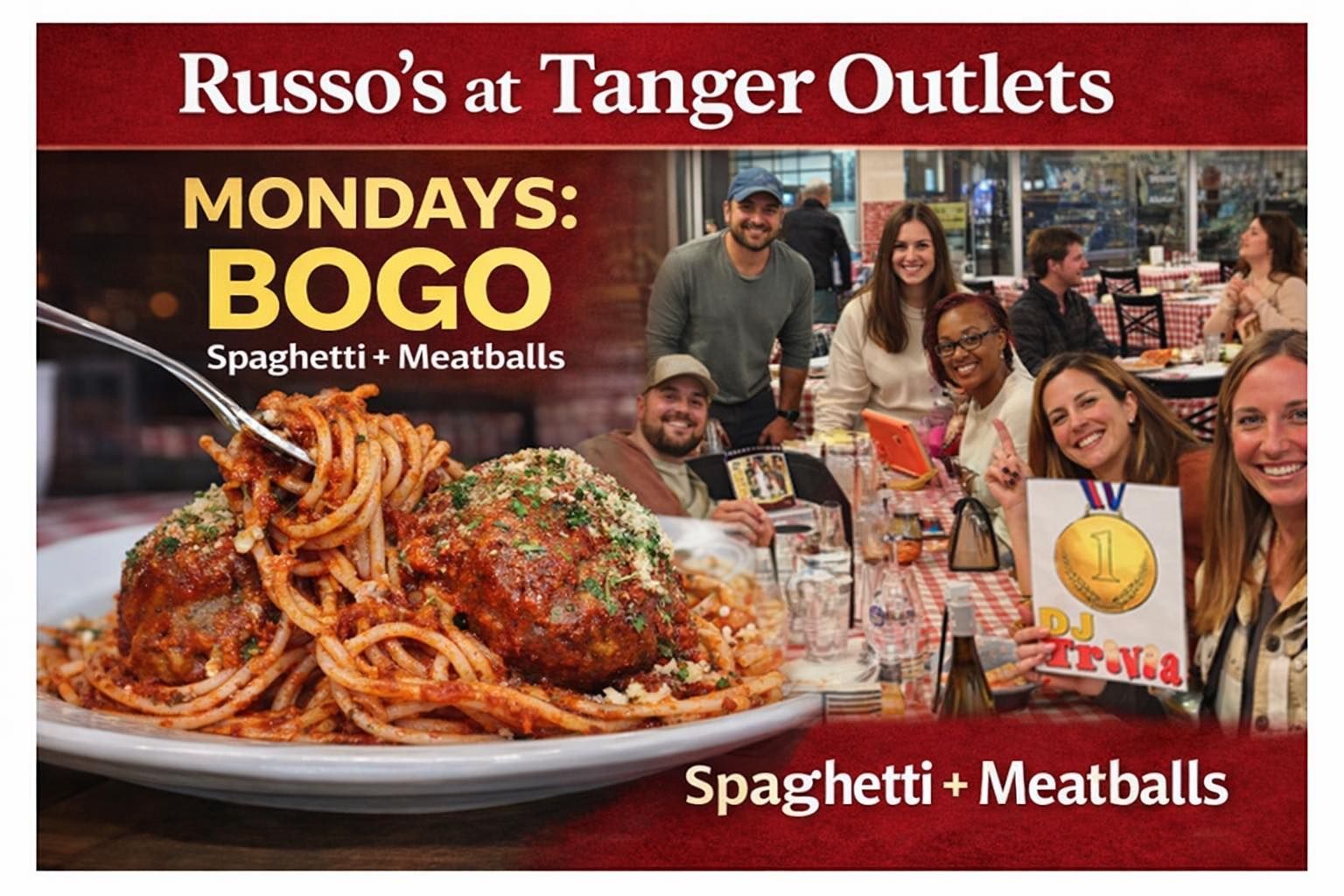 Russo's at Tanger Outlets Mondays: BOGO Spaghetti + Meatballs promotion. Plate of food with a group of people smiling.