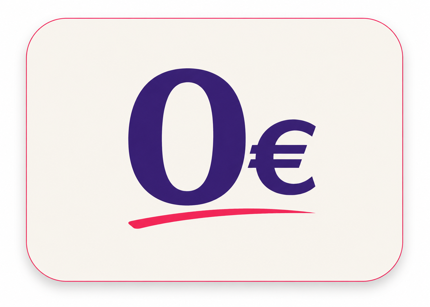 0€ en violet souligné de rose sur un fond rectangulaire blanc arrondi