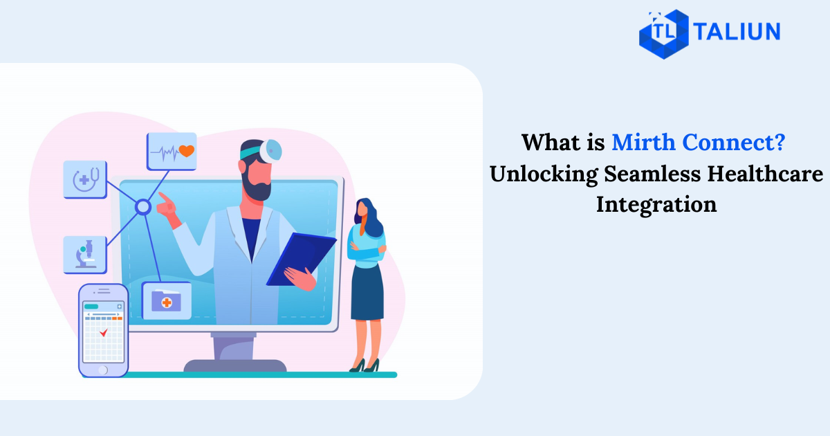 What is Mirth Connect | Taliun
