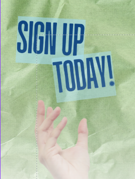 Blue “SIGN UP TODAY!” text over a green background with a raised hand below