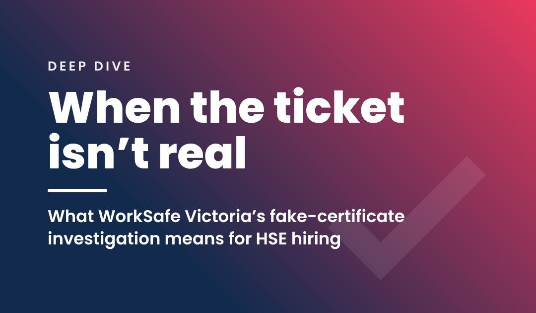 Fake Safety Certificates: An HSE Hiring Wake-Up Call
