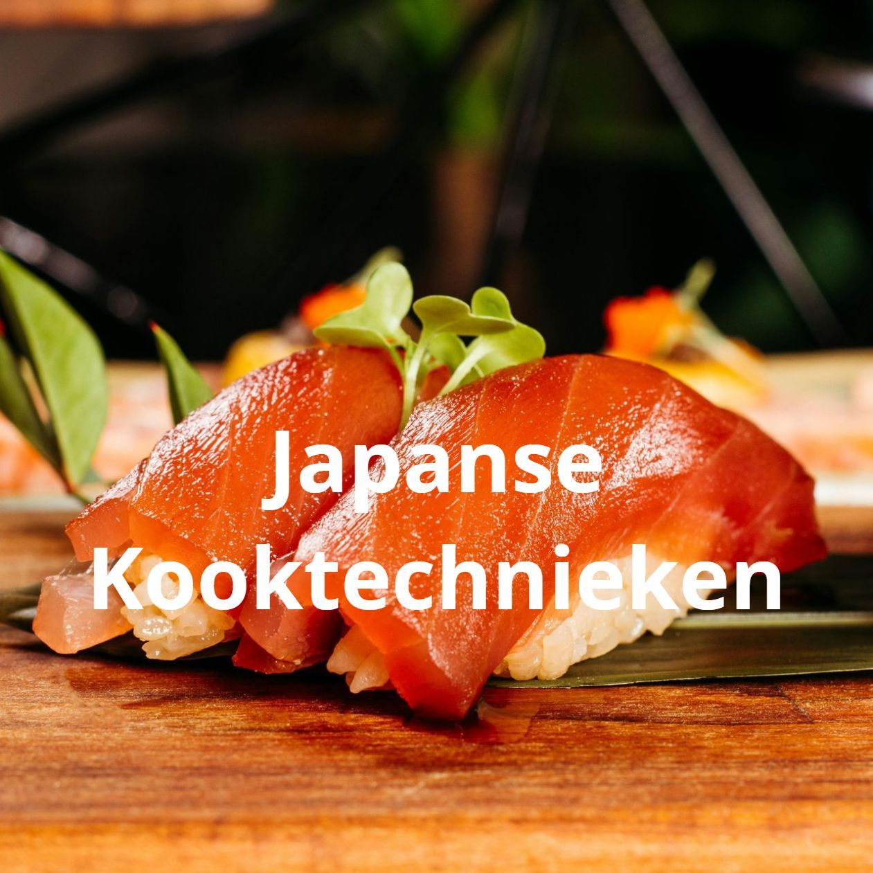 Japanse Kooktechnieken Japanse Kooktechnieken
