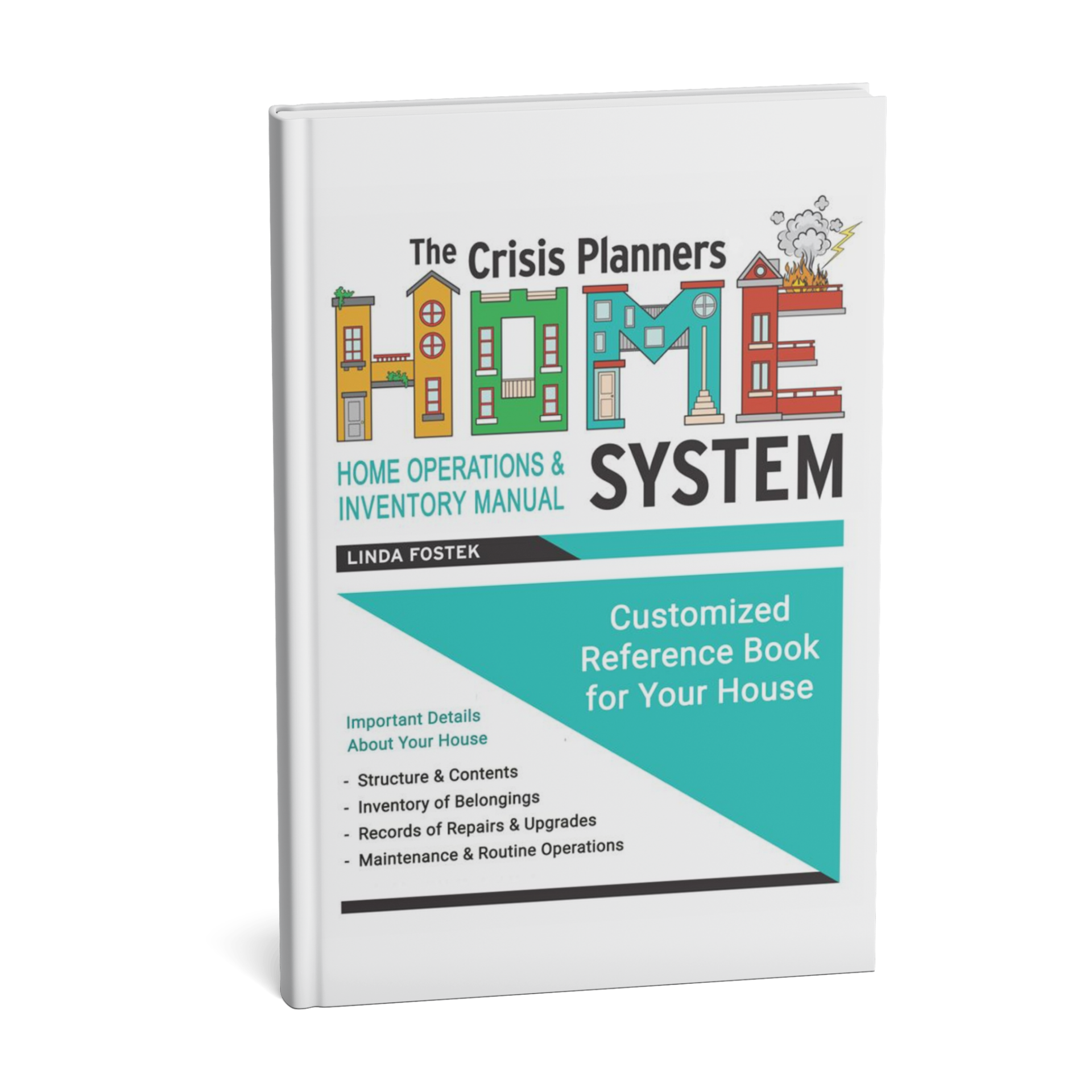 The Crisis Planners HOME & LIFE System Operations and Inventory Manual