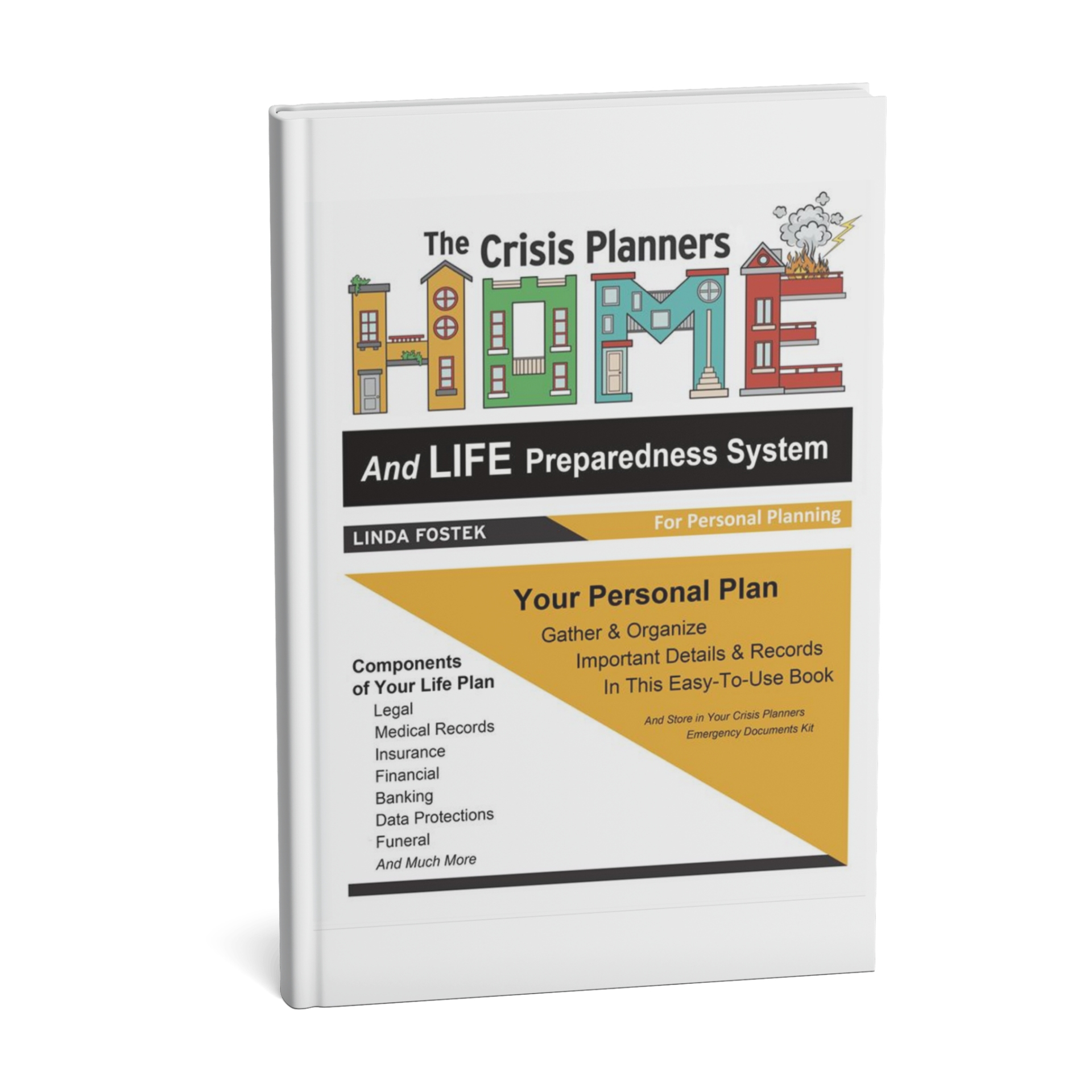 The Crisis Planners HOME And LIFE Preparedness System For Personal Planning