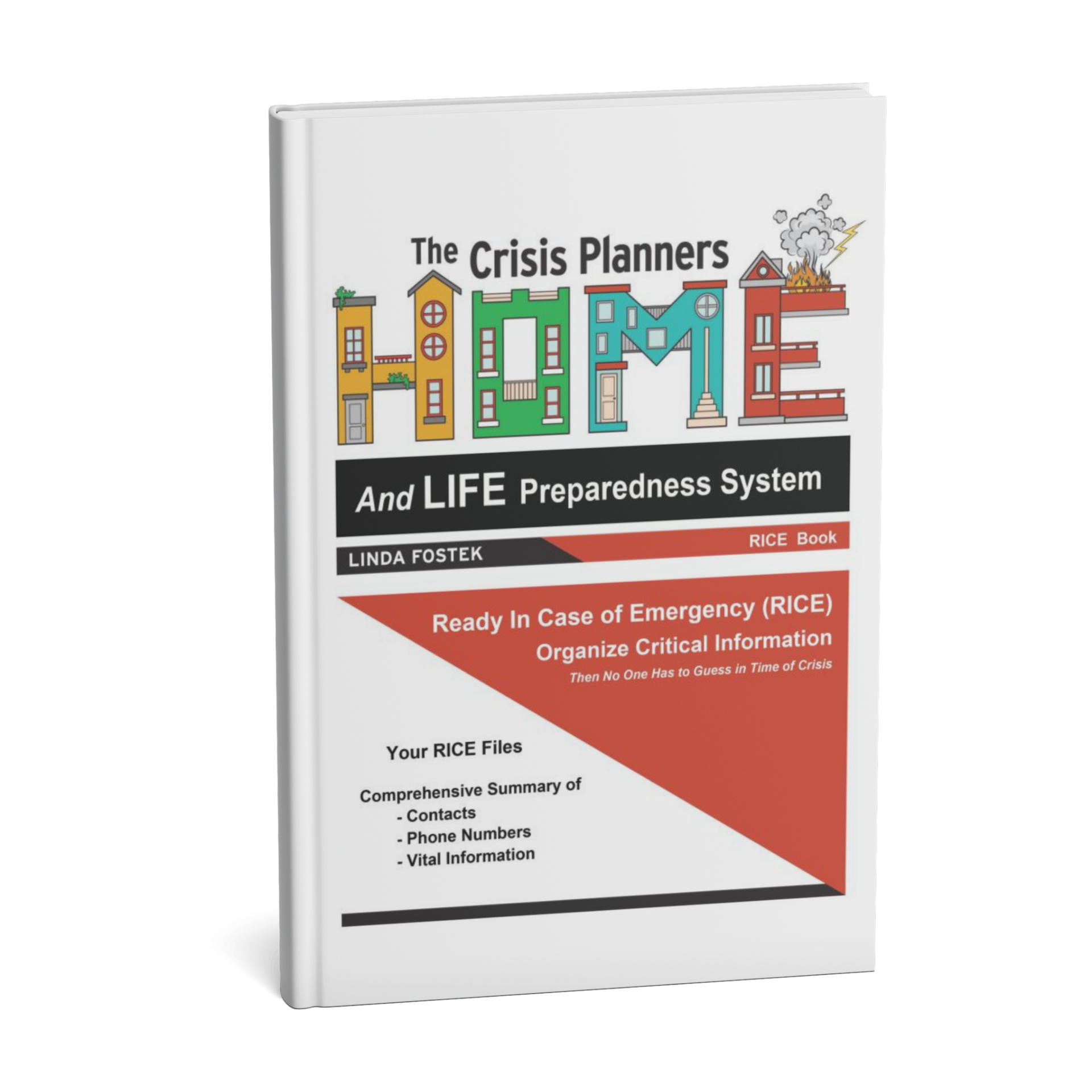 The Crisis Planners Ready In Case Of Emergency (RICE)