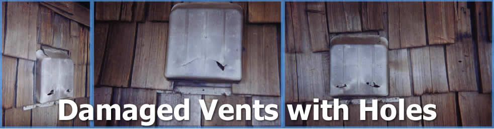 Damaged vents with holes on a wooden roof
