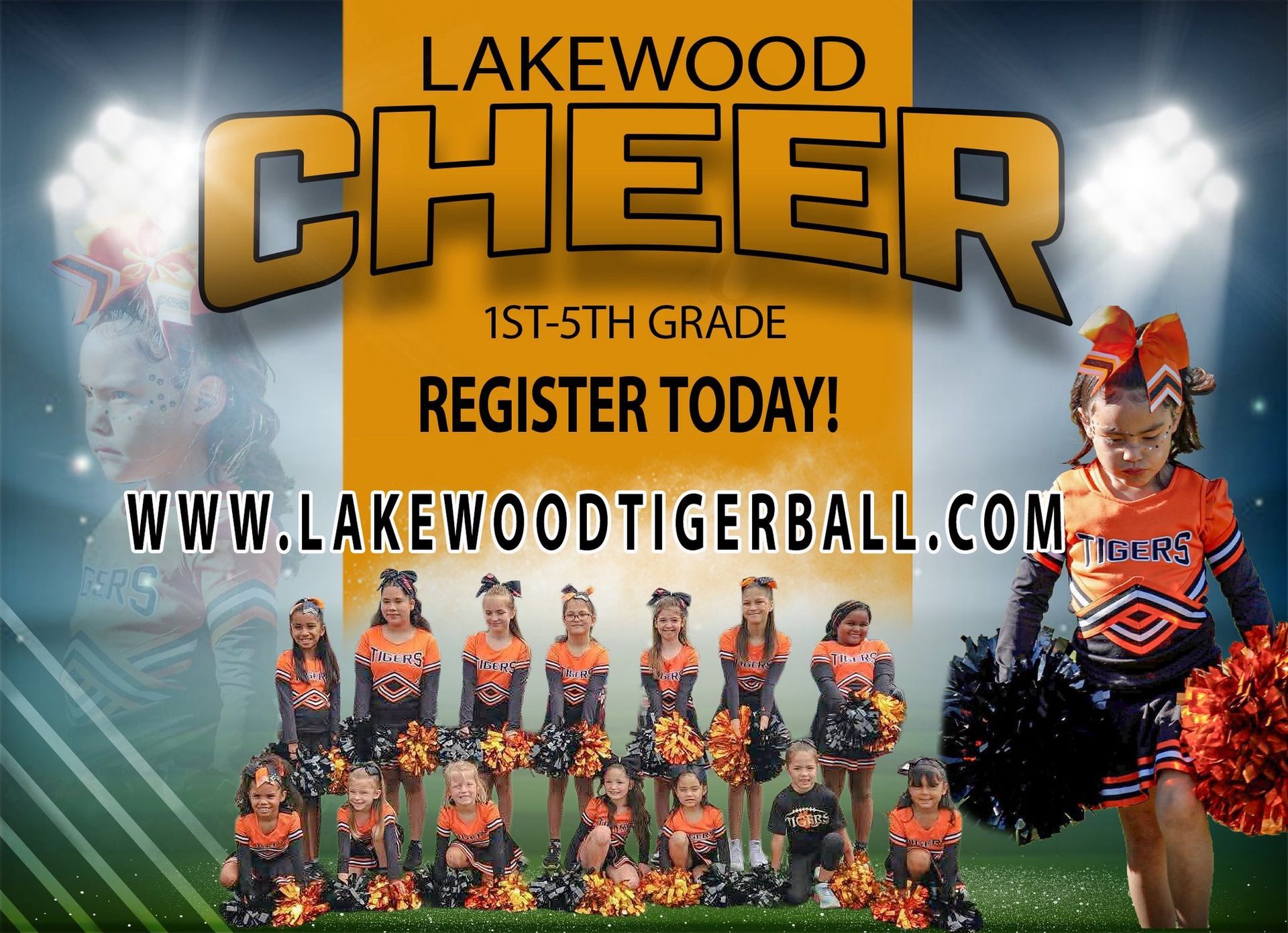 Lakewood Cheer flyer with cheerleaders, “1st-6th grade register today!” and lakewoodtigerball.com