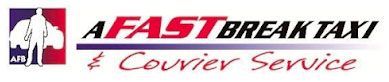 A Fast Break Taxi & Courier Service A Fast Break Taxi & Courier Service