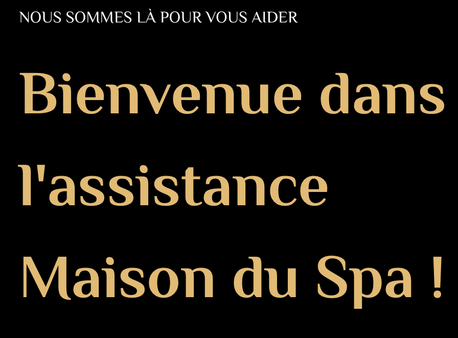 A sign that says bienvenue dans l' assistance maison du spa