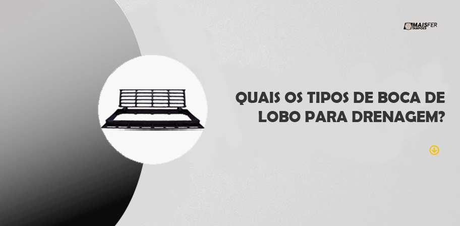 Quais os tipos de boca de lobo para drenagem Quais os tipos de boca de lobo para drenagem