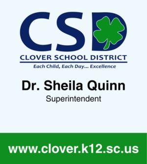 Clover School District logo and Dr. Sheila Quinn superintendent notice with website clover.k12.sc.us