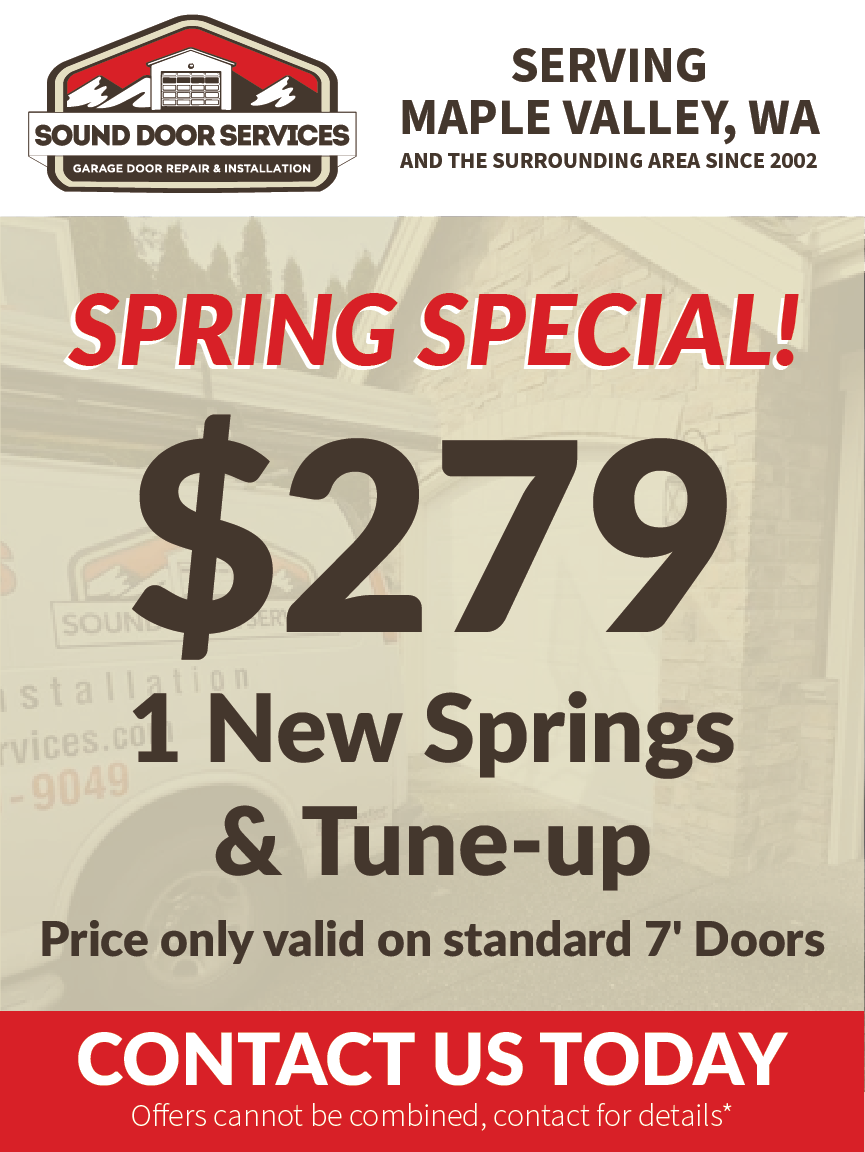 Sound Door Services spring special advertisement: $279 for 1 new spring and tune-up, serving Maple Valley, WA since 2002.