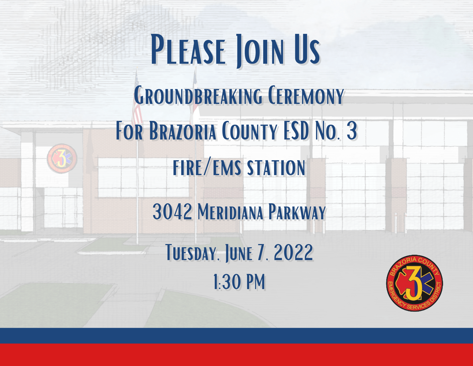A flyer for a groundbreaking ceremony for brazoria county esd no. 3 fire / ems station.