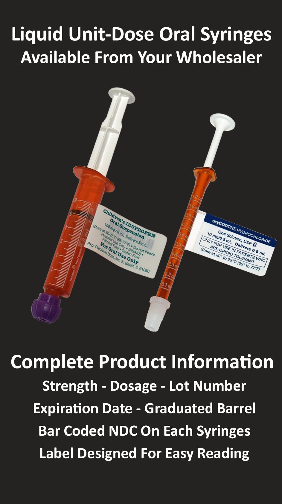 Precision Dose, Inc. Liquid Unit Dose Medications