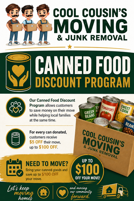 Flyer for Cool Cousin’s Moving & Junk Removal canned food discount program, green and gold design with food boxes and $100 offer